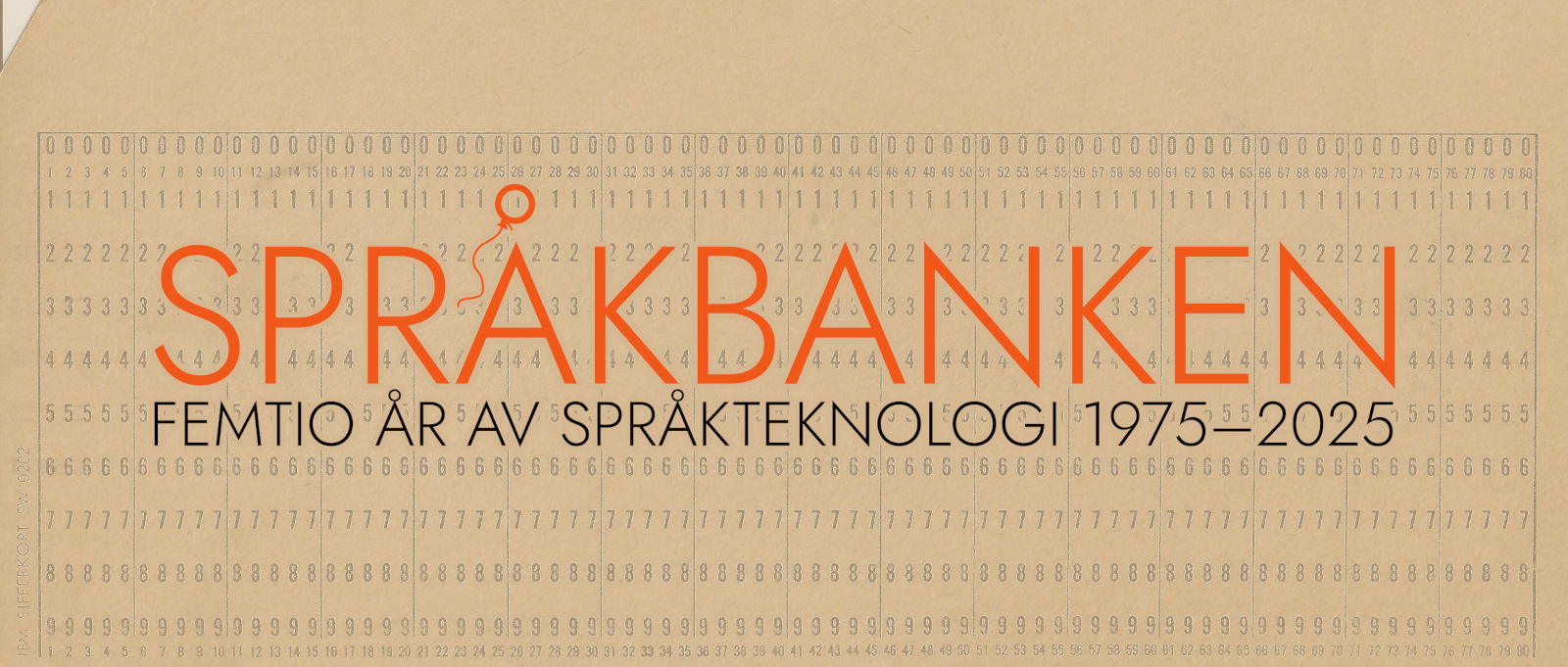 Texten "Språkbanken - femtio år av språkteknologi 1975-2025" mot en bakgrund som utgörs av ett hålkort.